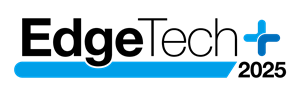 ◆◆ EdgeTech+ 2025 ◆◆開催案内